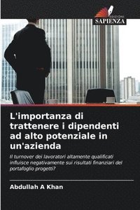 bokomslag L'importanza di trattenere i dipendenti ad alto potenziale in un'azienda