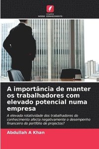 bokomslag A importância de manter os trabalhadores com elevado potencial numa empresa