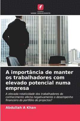 A importância de manter os trabalhadores com elevado potencial numa empresa 1