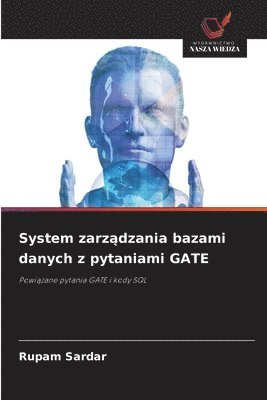 bokomslag System zarz&#261;dzania bazami danych z pytaniami GATE