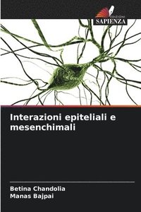 bokomslag Interazioni epiteliali e mesenchimali