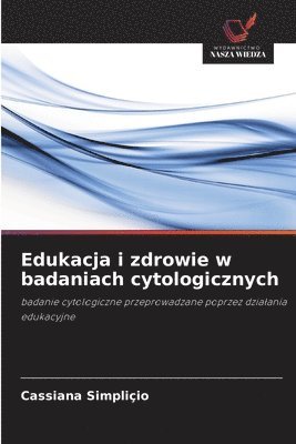 bokomslag Edukacja i zdrowie w badaniach cytologicznych