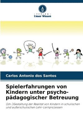 bokomslag Spielerfahrungen von Kindern unter psycho-pädagogischer Betreuung