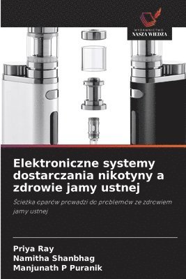 Elektroniczne systemy dostarczania nikotyny a zdrowie jamy ustnej 1