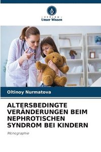 bokomslag Altersbedingte Vernderungen Beim Nephrotischen Syndrom Bei Kindern