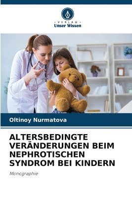 bokomslag Altersbedingte Vernderungen Beim Nephrotischen Syndrom Bei Kindern