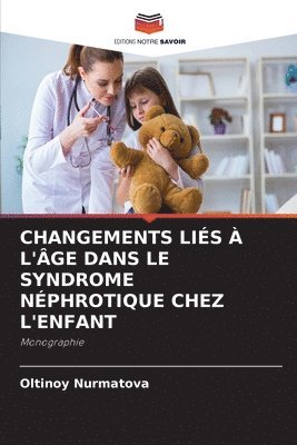 bokomslag Changements Lis  l'ge Dans Le Syndrome Nphrotique Chez l'Enfant