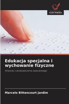 bokomslag Edukacja specjalna i wychowanie fizyczne