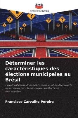 Déterminer les caractéristiques des élections municipales au Brésil 1