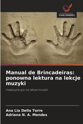 Manual de Brincadeiras: ponowna lektura na lekcje muzyki 1