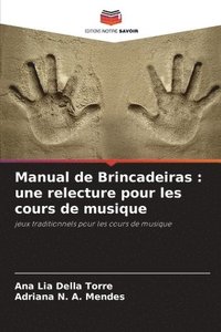 bokomslag Manual de Brincadeiras: une relecture pour les cours de musique