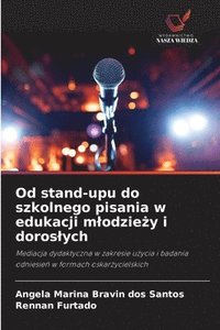 bokomslag Od stand-upu do szkolnego pisania w edukacji mlodzie&#380;y i doroslych