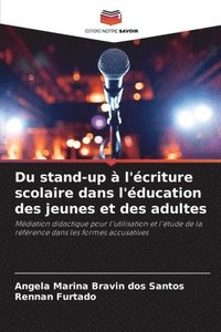 bokomslag Du stand-up à l'écriture scolaire dans l'éducation des jeunes et des adultes