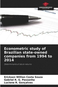 bokomslag Econometric study of Brazilian state-owned companies from 1994 to 2014