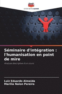 bokomslag Séminaire d'intégration: l'humanisation en point de mire