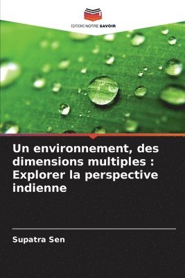 bokomslag Un environnement, des dimensions multiples: Explorer la perspective indienne