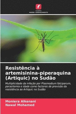 bokomslag Resistncia  artemisinina-piperaquina (Artiquic) no Sudo