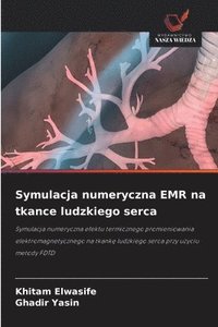 bokomslag Symulacja numeryczna EMR na tkance ludzkiego serca