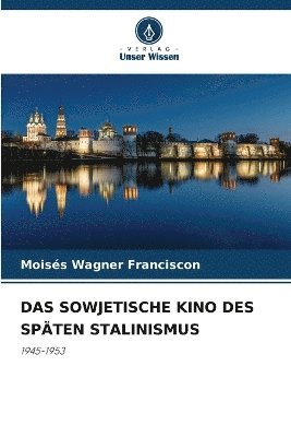 Das Sowjetische Kino Des Spten Stalinismus 1