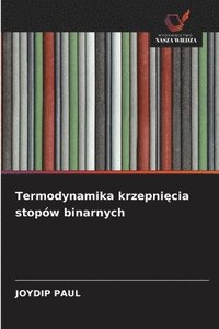 bokomslag Termodynamika krzepni&#281;cia stopów binarnych