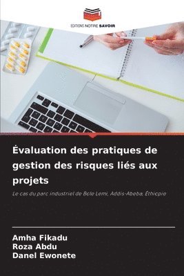 Évaluation des pratiques de gestion des risques liés aux projets 1