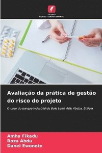 bokomslag Avaliao da prtica de gesto do risco do projeto