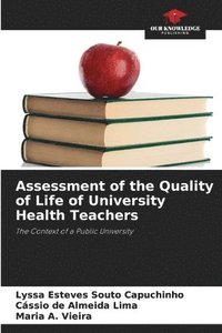 bokomslag Assessment of the Quality of Life of University Health Teachers