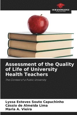 bokomslag Assessment of the Quality of Life of University Health Teachers