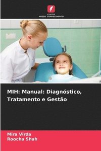 bokomslag Mih: Manual: Diagnóstico, Tratamento e Gestão