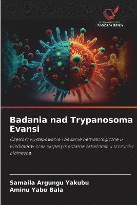 bokomslag Badania nad Trypanosoma Evansi
