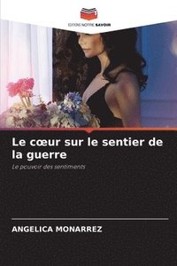 bokomslag coeur sur le sentier de la guerre