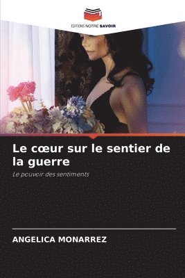 coeur sur le sentier de la guerre