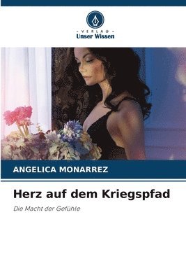 Herz auf dem Kriegspfad