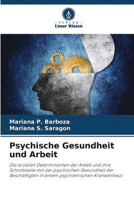 Mariana P Barboza, Mariana S Saragon, Mariana P. Barboza, Mariana S. Saragon - Psychische Gesundheit und Arbeit, Häftad