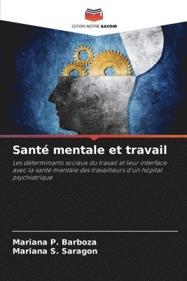 Mariana P Barboza, Mariana S Saragon, Mariana P. Barboza, Mariana S. Saragon - Santé mentale et travail, Häftad