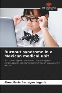 bokomslag Burnout syndrome in a Mexican medical unit