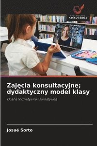 bokomslag Zaj?cia konsultacyjne; dydaktyczny model klasy