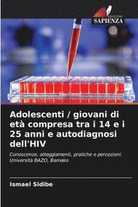 bokomslag Adolescenti / giovani di età compresa tra i 14 e i 25 anni e autodiagnosi dell'HIV