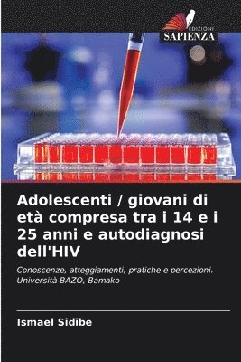 bokomslag Adolescenti / giovani di età compresa tra i 14 e i 25 anni e autodiagnosi dell'HIV
