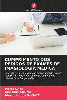 bokomslag Cumprimento DOS Pedidos de Exames de Imagiologia Médica