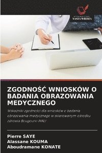 bokomslag Zgodno?? Wniosków O Badania Obrazowania Medycznego