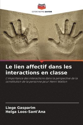 bokomslag Le lien affectif dans les interactions en classe
