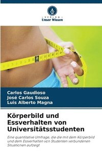 bokomslag Körperbild und Essverhalten von Universitätsstudenten