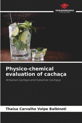 bokomslag Physico-chemical evaluation of cachaça