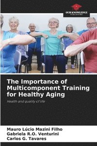 bokomslag The Importance of Multicomponent Training for Healthy Aging