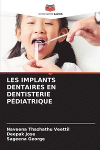 bokomslag Les Implants Dentaires En Dentisterie Pédiatrique
