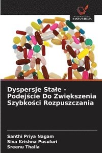 bokomslag Dyspersje Stale - Podej?cie Do Zwi?kszenia Szybko?ci Rozpuszczania