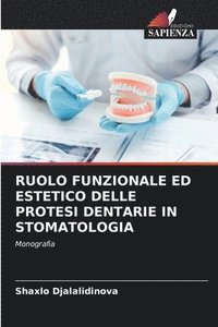 bokomslag Ruolo Funzionale Ed Estetico Delle Protesi Dentarie in Stomatologia