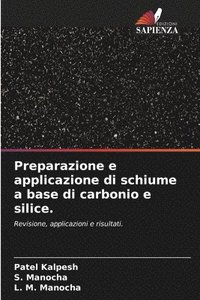 bokomslag Preparazione e applicazione di schiume a base di carbonio e silice.