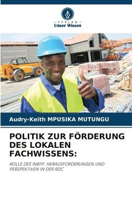 bokomslag Politik Zur Förderung Des Lokalen Fachwissens